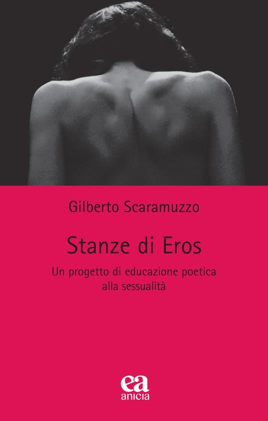 Immagine della copertina del volume Stanze di eros edito da Anicia, contenente in basso il titolo su sfondo rosso rubino e in alto l'immagine di una schiena nuda femminile di spalle con le scapole in evidenza