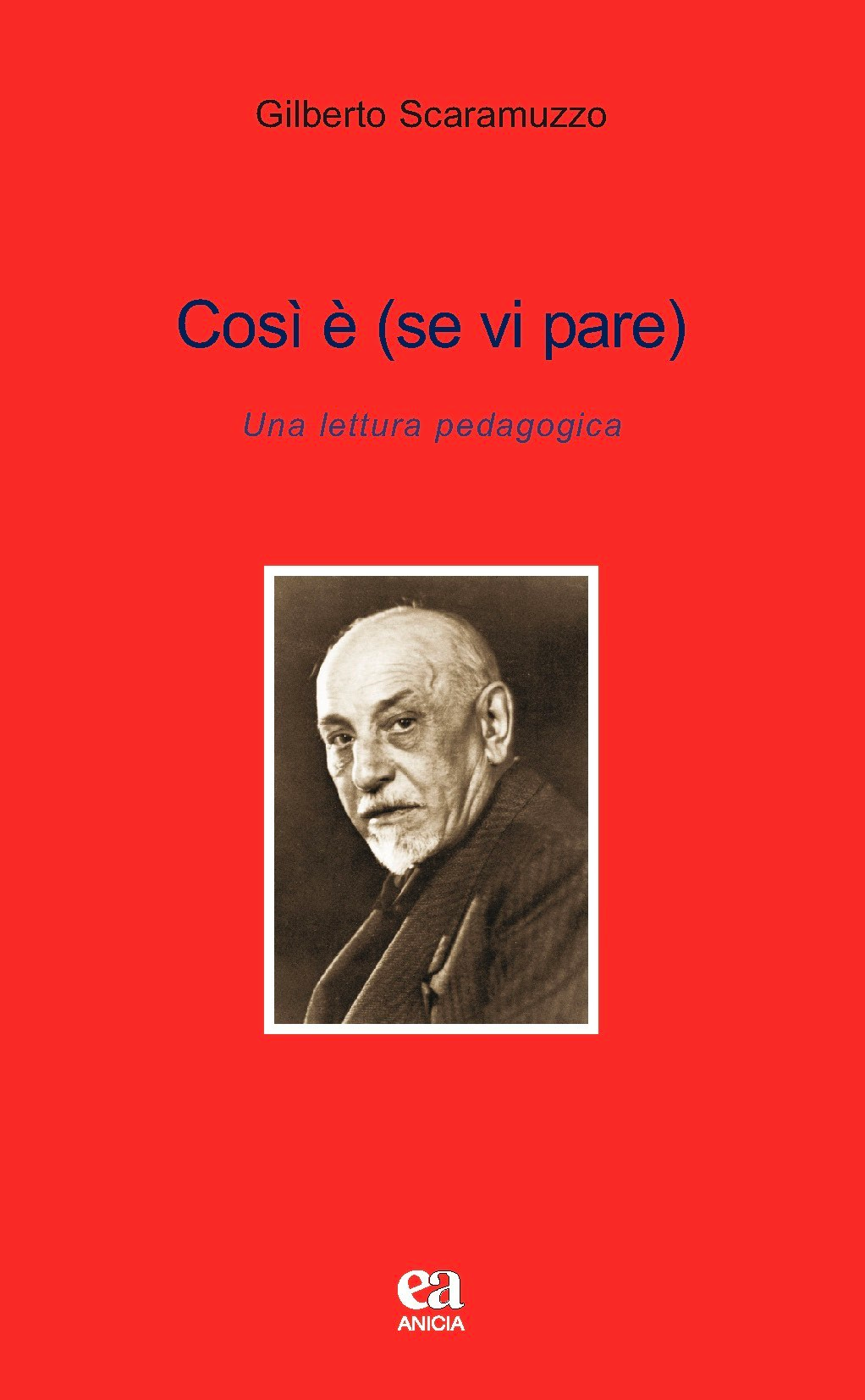 Così è (se vi pare). Una lettura pedagogica