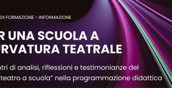 Per una scuola a curvatura teatrale