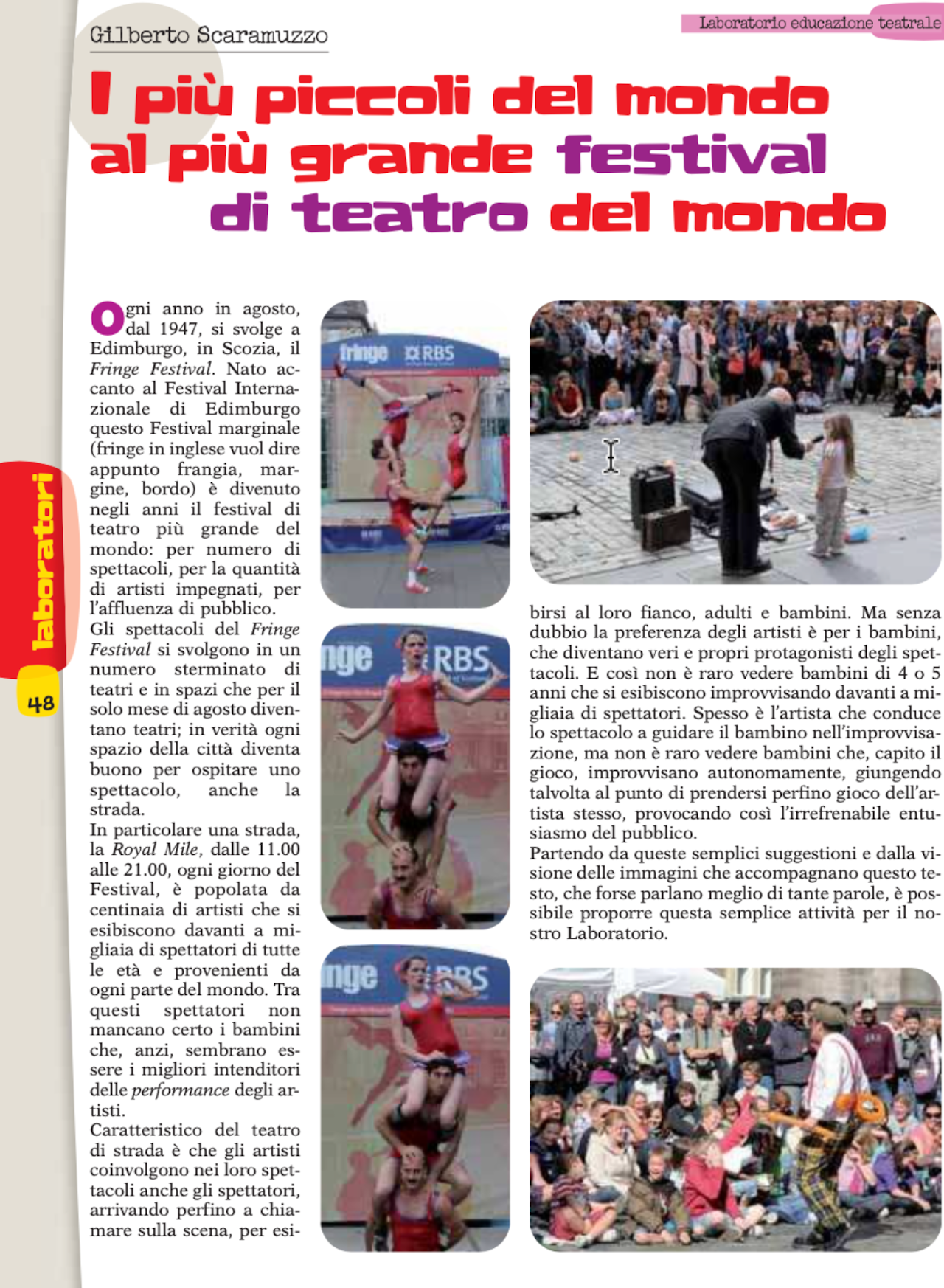 I più piccoli del mondo al più grande festival di teatro del mondo