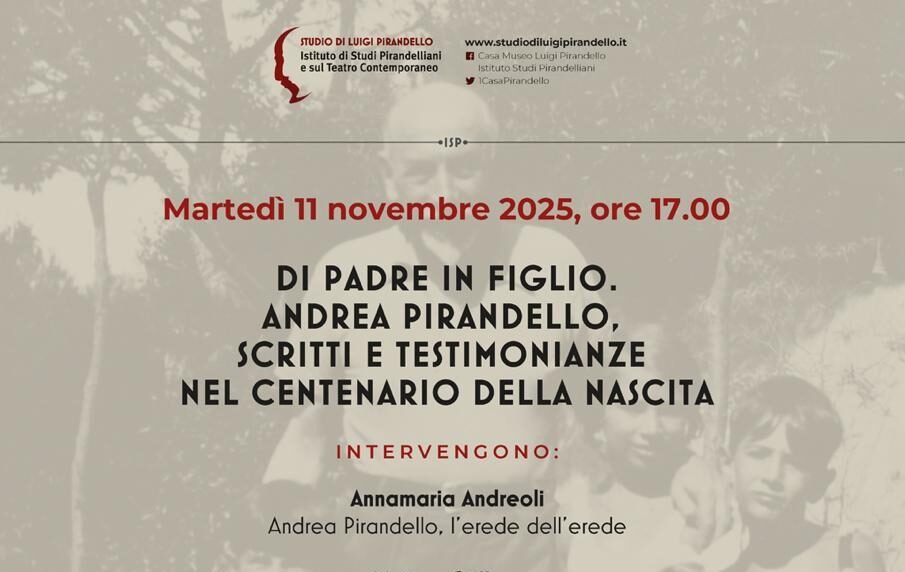 Di padre in figlio. Andrea Pirandello, scritti e testimonianze nel centenario della nascita